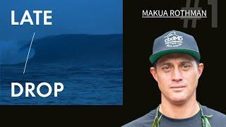 Late Drop - The Big Wave Podcast #1: Jamie Mitchell Hosts Makua Rothman