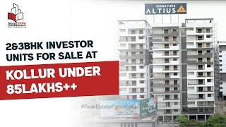 2&3BHK Investor Units for sale at Kollur under 85Lakhs++