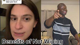 Benefits of Not Wiping