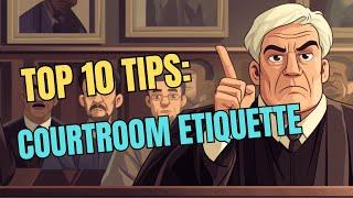 Courtroom Etiquette 101: Dos and Don'ts