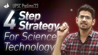 Ultimate 1-Source, 4-Step Strategy to master Science & Technology for UPSC Prelims 2023