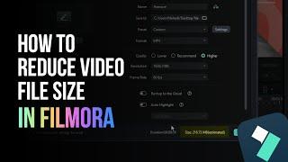 How To Reduce Video File Size On Filmora 13