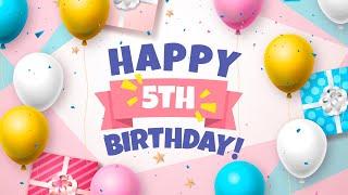 Happy 5th Birthday │ Happy Birthday Song