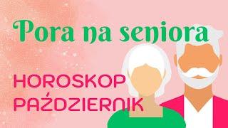 Horoskop na PAŹDZIERNIK dla SENIORÓW 65+ ‍‍