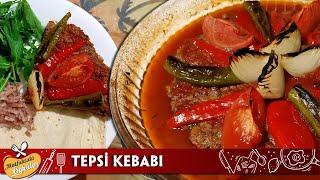 Tepsi Kebabı - Evde 1 saatte pratik ve lezzetli kebap tarifi | Mutfaktaki Öyküler