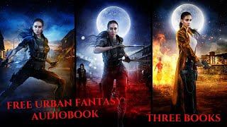 The Kat Drummond Trilogy - Free Urban Fantasy Audiobook (Books 1 - 3, Complete Novel, Unabridged)