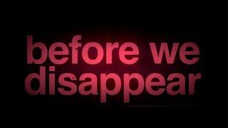 Before We Disappear Trailer 2023