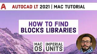 How to Find Blocks Libraries | Autocad LT 2021 Tutorial For Mac