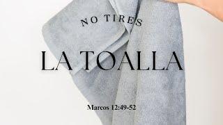 Abril 20// No Tires La Toalla