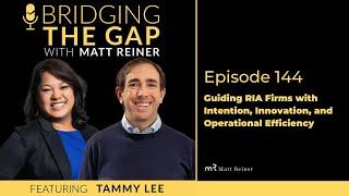 Guiding RIA Firms With Intention, Innovation, And Operational Efficiency With Tammy Lee