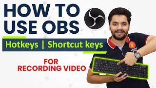 How to set hotkeys in obs | obs hotkeys | be a pro & trash the mouse |  Aakash Savkare