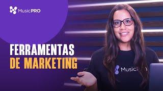 Vamos falar sobre as Ferramentas de Marketing da MusicPRO!? 