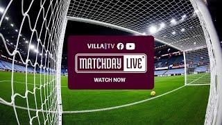 ASTON VILLA v BRIGHTON | MATCHDAY LIVE