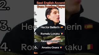 Best English accents for foreign players #football #england #accents