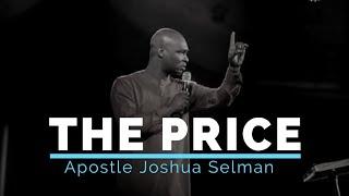 The Price - Apostle Joshua Selman Nimmak