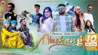 Nashang | Pankaj Thakur | New Pahari Non Stop Video | Music HunterZ