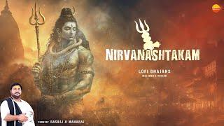 Rasraj Ji Maharaj - Lofi Version of Nirvanashtakam - निर्वाणाष्टकम् @lofibhajans