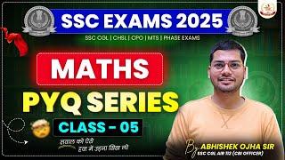 Maths PYQ Series For SSC CGL 2025 | Class 05 | By Abhishek Ojha Sir #ssccgl #cglmath #mathspyq