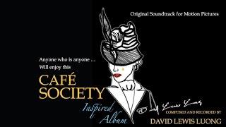 Cafe Society & Cafe Society Soundtrack: A Cafe Society Songs Inspired Jazz & Jazz Music Album