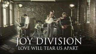 Joy Division - Love Will Tear Us Apart [OFFICIAL MUSIC VIDEO]