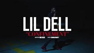 Lil Dell - Confinement (Official Music Video)