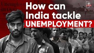 How can India tackle unemployment? | India's job market | Job scenario in India