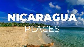 Top 10 Places to Visit in Nicaragua - Travel Video