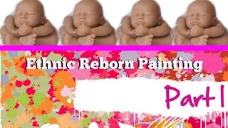 Part One  ~ Ethnic Reborn Baby Painting ~ Neutralising  ~ First Wash