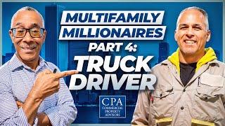 Multifamily Millionaires Part 4: Truck Driver