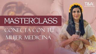 CONECTA CON TU MUJER MEDICINA