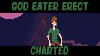 God Eater ERECT | By ChuckySkullHead | Charted + MOD DOWNLOAD!!!