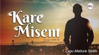 KARE MISEM || MUFTI ALI || AZMI STUDIO