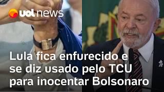 Lula se diz usado pelo TCU para inocentar Bolsonaro e afirma que quer devolver relógio