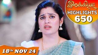 Ilakkiya Serial | EP 650 Highlights | 18th Nov 2024 | Shambhavy | Nandan | Sushma Nair