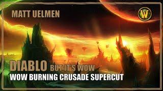 Diablo OST but its WOW Burning Crusade Music by Matt Uelmen  Extended Soundtrack Supercut