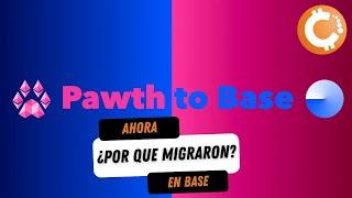 PAWTHEREUM | La VERDADERA RAZÓN detrás de la MIGRACIÓN a BASE