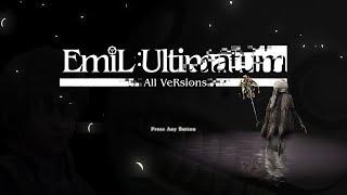 Emil / Ultimatum (All Versions) | Karma / Sacrifice / Despair / ver 1.22.. / Another Edit / DoD3 ver