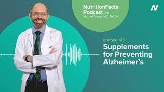 Podcast: Supplements for Preventing Alzheimer’s