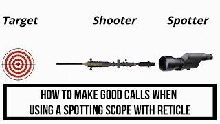 How to make calls using a spotting scope with reticle