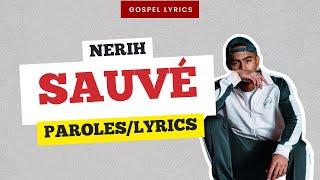 Nerih - Sauvé (Paroles)