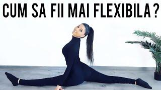 FLEXIBILITATE/EXERCITII DE STRETCHING/CUM SA FII MAI FLEXIBILA? [HD]