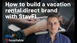 How to build a vacation rental direct brand with StayFi