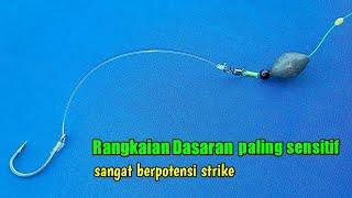 Cara membuat rangkaian pancing dasaran - paling sensitif