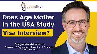 Does Age Matter in USA Study Visa Interview? | Ex Visa Officer: Benjamin Arterburn |