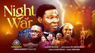 NIGHT OF WAR by Bowen University Production