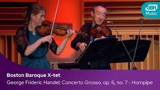 Handel’s “Hornpipe,” with Boston Baroque X-tet, live from GBH Music