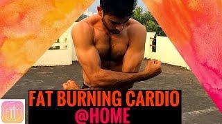 FAT LOSS CARDIO - Workout at Home | Episode 10 - FAT BURNING CARDIO