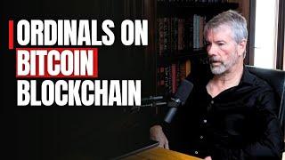 Ordinals on Bitcoin Blockchain - Michael Saylor Explains Bitcoin Ordinals and their Significance