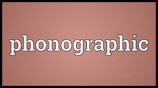 Phonographic Meaning