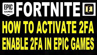 HOW TO ENABLE & GET 2FA WORKING ON FORTNITE EPIC GAMES XBOX PS4 NINTENDO SWITCH & MOBILE